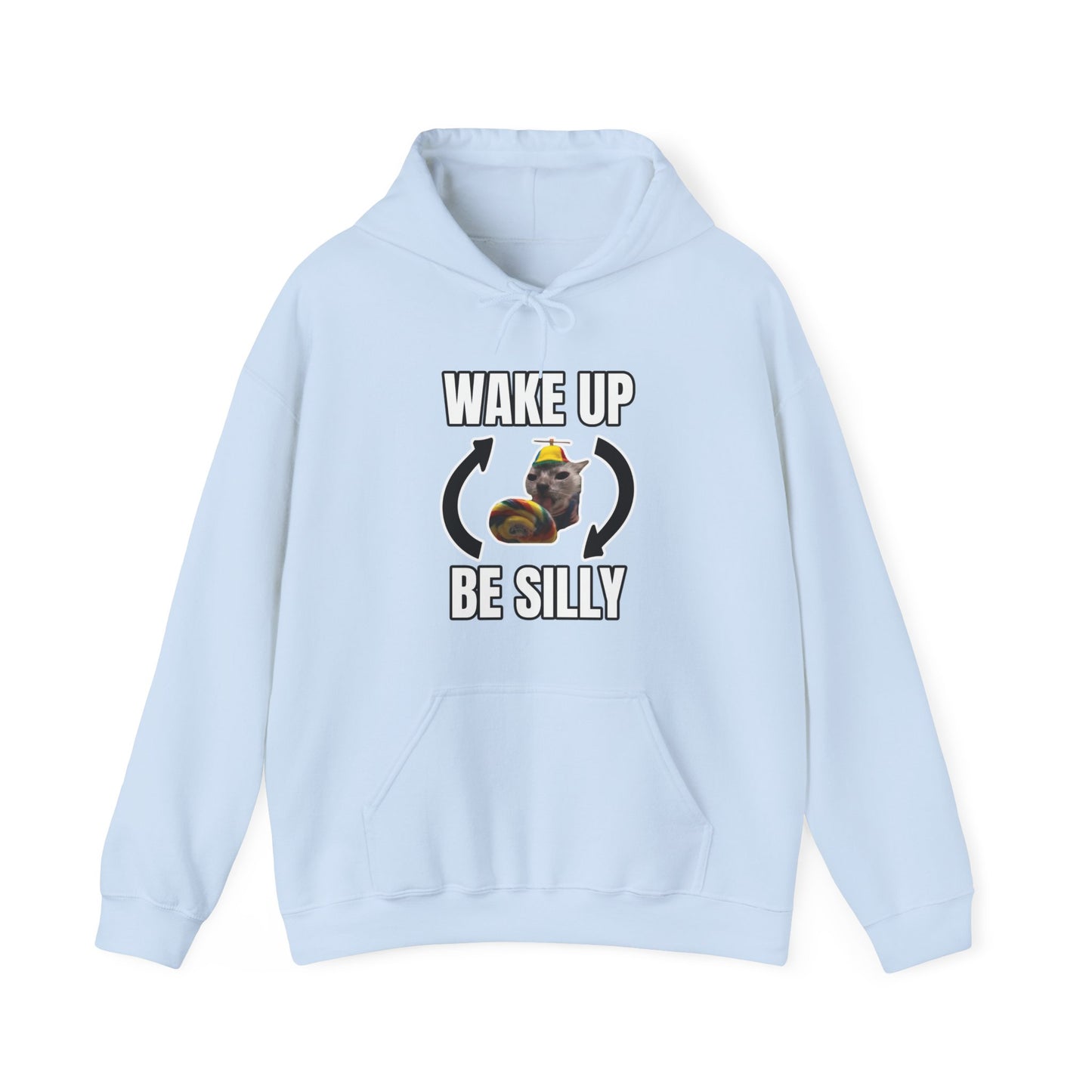 WAKE UP BE SILLY HOODIE