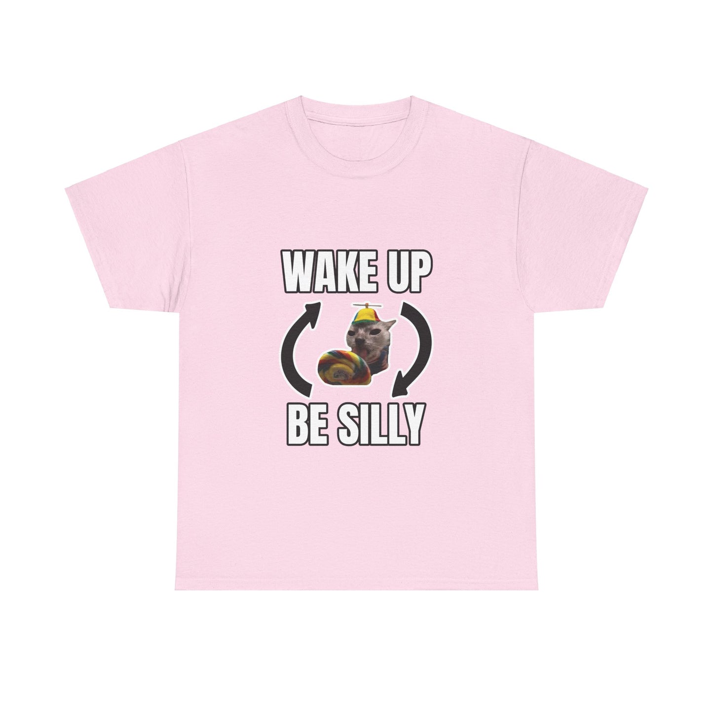 WAKE UP BE SILLY SHIRT