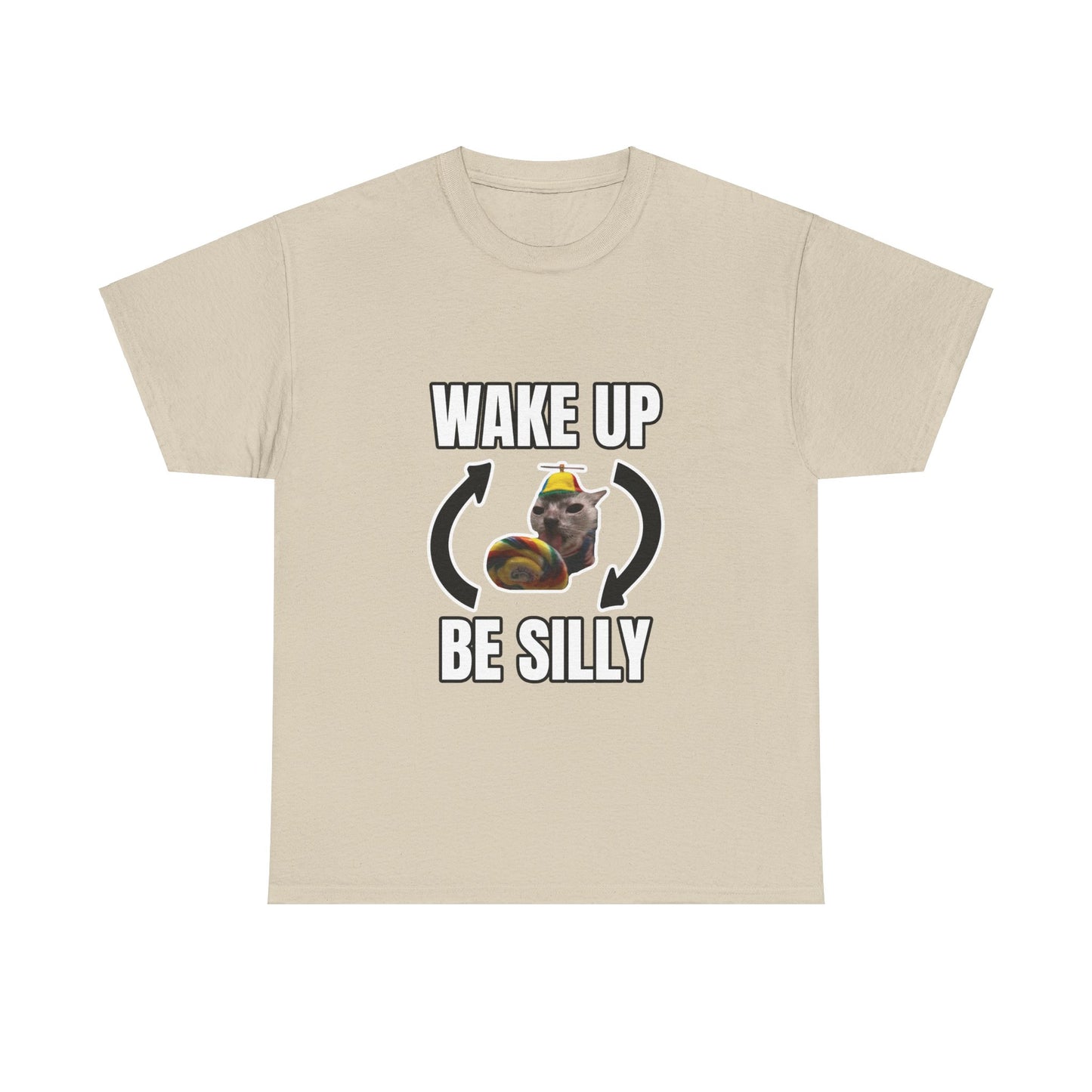 WAKE UP BE SILLY SHIRT