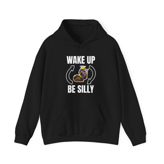 WAKE UP BE SILLY HOODIE